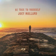 Title: Be True to Yourself, Artist: Joey Molland