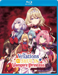 Title: The Vexations of a Shut-In Vampire Princess: Season 1 [Blu-ray]