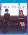 Just Because!: Complete Collection [Blu-ray] [2 DIscs]