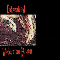 Title: Wolverine Blues [Full Dynamic Range Remastered Audio], Artist: Entombed