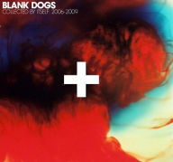 Title: Collected By Itself 2006-2009, Artist: Blank Dogs