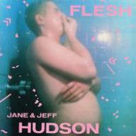 Title: Flesh, Artist: Jeff & Jane Hudson