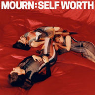 Title: Self Worth, Artist: Mourn