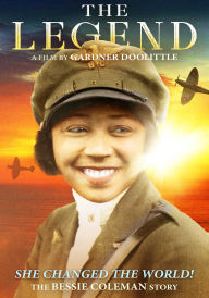 Title: The Legend: The Bessie Coleman Story