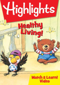 Title: Highlights: Healthy Living!