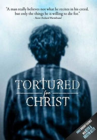 Title: Tortured for Christ