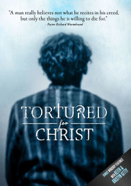 Title: Tortured for Christ