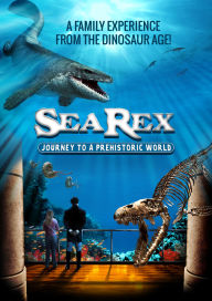 Title: Sea Rex: Journey to a Prehistoric World