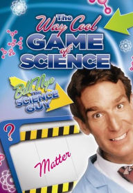 Title: Bill Nye's Way Cool Game of Science: Matter