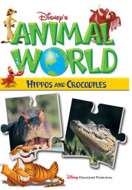 Title: Disney's Animal World: Hippos and Crocodiles