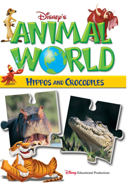 Disney's Animal World: Hippos and Crocodiles