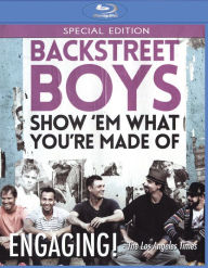Title: Backstreet Boys: Show Em What You're Made Of [Blu-ray]