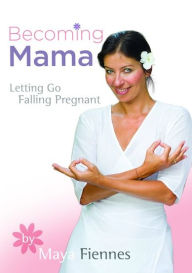 Title: Becoming Mama: Letting Go Falling Pregnant