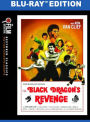 The Black Dragon's Revenge [Special Edition] [The Film Detective Restored Version] [Blu-ray]