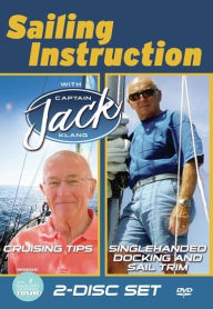 Title: Sailng Instruction With Captain Jack/cruising Tips With Captain Jack, Author: 