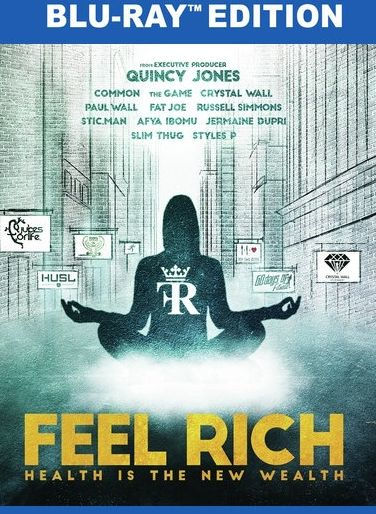 Feel Rich: Health Is the New Wealth [Blu-ray]