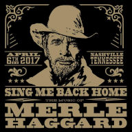 Title: Sing Me Back Home: Music Of Merle Haggard / Var, Artist: Sing Me Back Home: Music Of Merle Haggard / Var