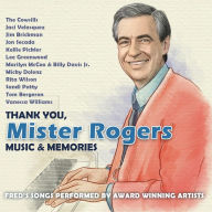 Title: Thank You, Mister Rogers: Music & Memories , Artist: 