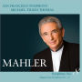 Mahler: Symphony No. 8; Adagio from Symphony No. 10