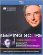 Keeping Score: Berlioz's Symphonie Fantastique [Blu-ray]
