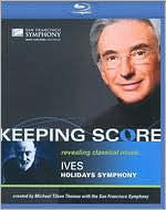 Keeping Score: Charles Ives's Holiday Symphony [Blu-ray]