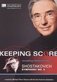 Title: Keeping Score: Shostakovich - Symphony No. 5 [Video]