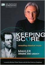 Keeping Score: Mahler - Origins and Legacy [2 Discs]