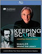 Keeping Score: Mahler - Origins and Legacy [Blu-ray]