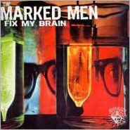 Title: Fix My Brain, Artist: The Marked Men