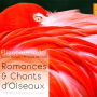 Romances & Chants d'Oiseaux