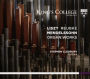 Liszt, Reubke, Mendelssohn: Organ Works