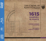 Title: 1615: Gabrieli in Venice, Artist: King's College Choir of Cambridge