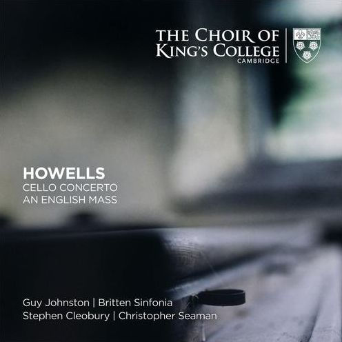 Howells: Cello Concerto; An English Mass