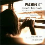 Title: Passing By: Songs by Jake Heggie, Artist: N/A