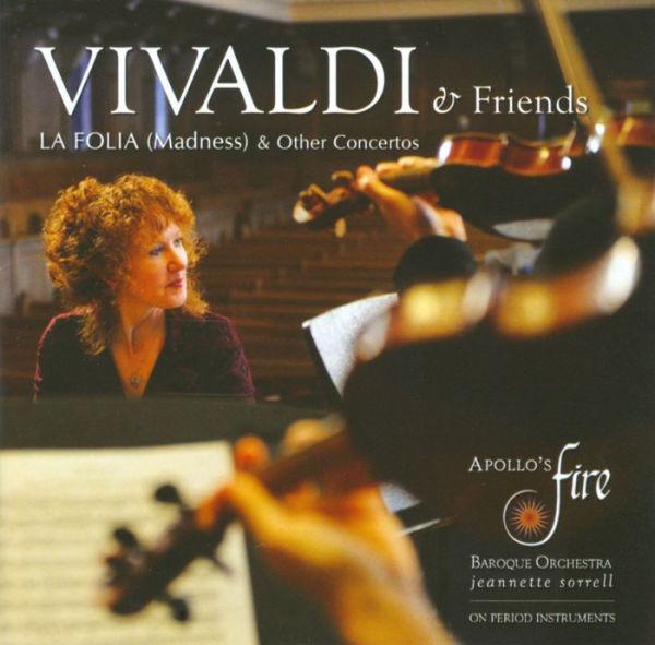 Vivaldi & Friends: La Folia (Madness) & Other Concertos