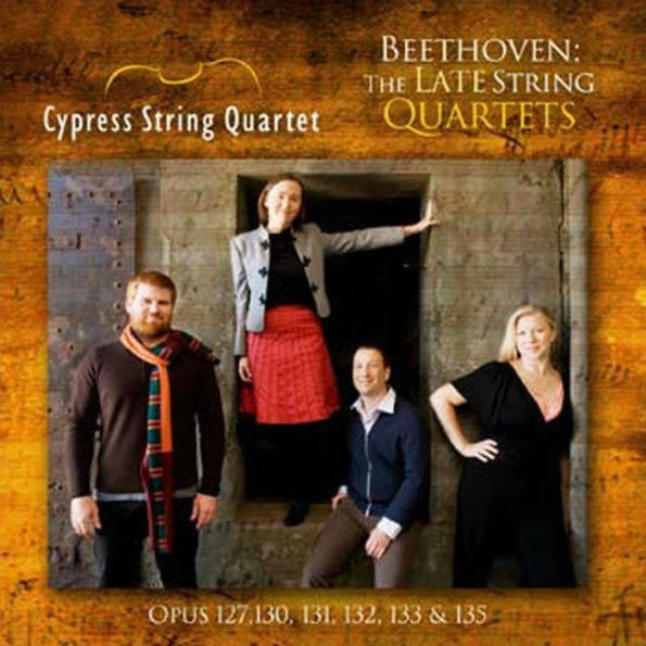 Beethoven: The Late String Quartets, Opp. 127, 130, 131, 132, 133 & 135