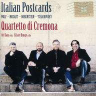 Title: Italian Postcards: Wolf, Mozart, Borenstein, Tchaikovsky, Artist: Quartetto di Cremona