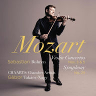 Title: Mozart: Violin Concertos Nos. 3 & 5; Symphony No. 29, Artist: Sebastian Bohren