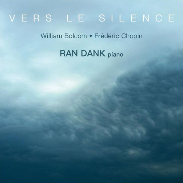 Vers le Silence: William Bolcom, Frederic Chopin