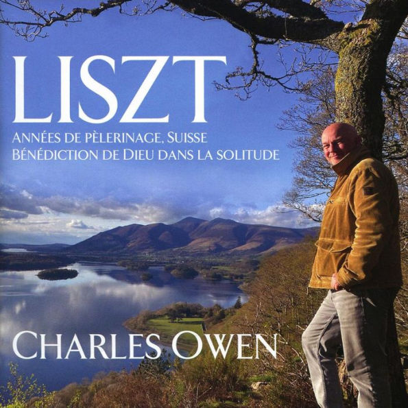 Liszt: Ann¿¿es de P¿¿lerinage, Suisse; B¿¿n¿¿diction de Dieu dans la solitude