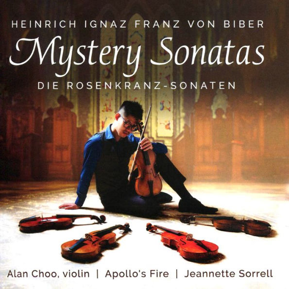 Heinrich Ignaz Franz von Biber: Mystery Sonatas (Die Rosenkranz-Sonaten)