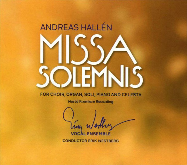 Andreas Hallén: Missa Solemnis