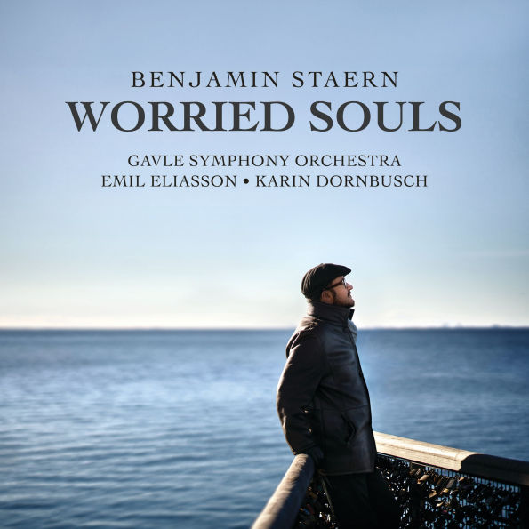 Benjamin Staern: Worried Souls
