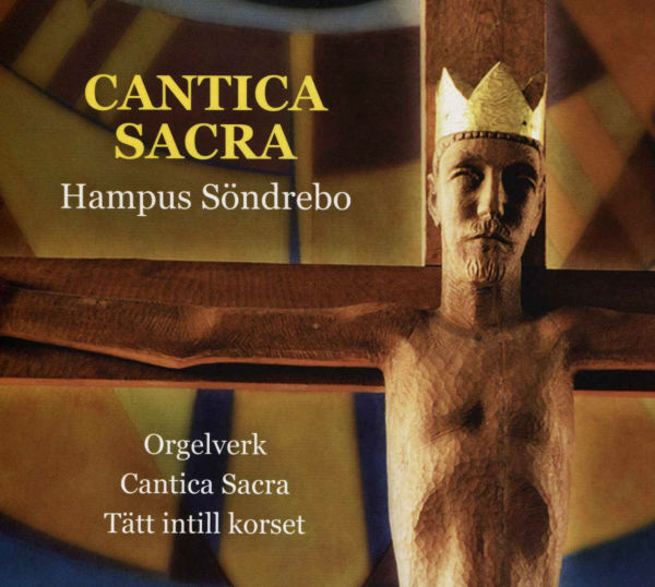 Hampus Söndrebo: Cantica Sacra
