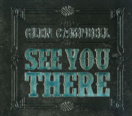 Title: See You There, Artist: Glen Campbell