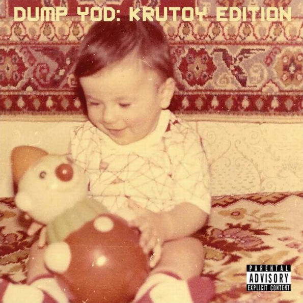 Dump YOD: Krutoy Edition by Your Old Droog | Vinyl LP