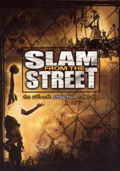 Slam From the Street: The Ultimate Streetball Collection