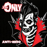 Title: Anti-Hero, Artist: Jerry Only