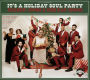 It's a Holiday Soul Party