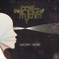 Title: Discern/Define, Artist: Poets of Rhythm